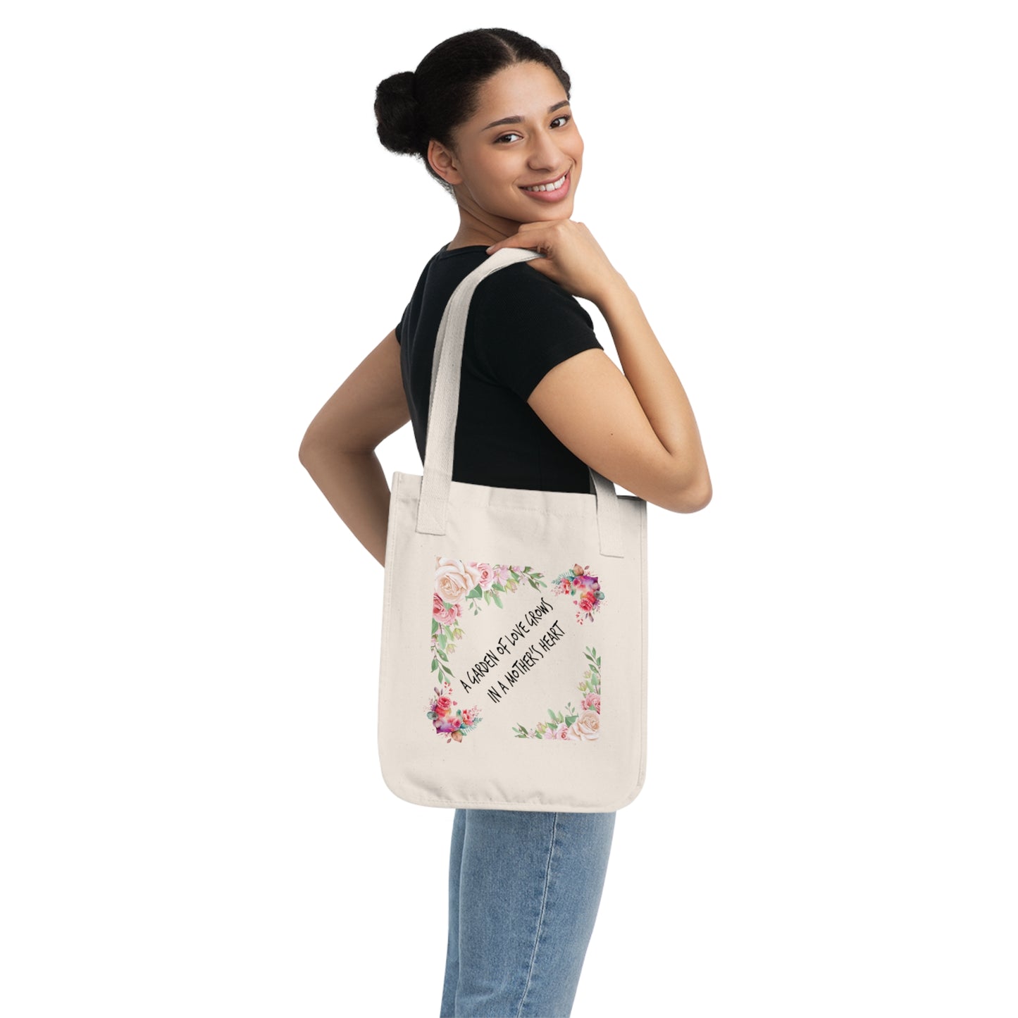 Flowers Floral A Garden of Love Grows in a Mother’s Heart Organic Canvas Tote Bag - Eco-Friendly Carryall for Everyday Use