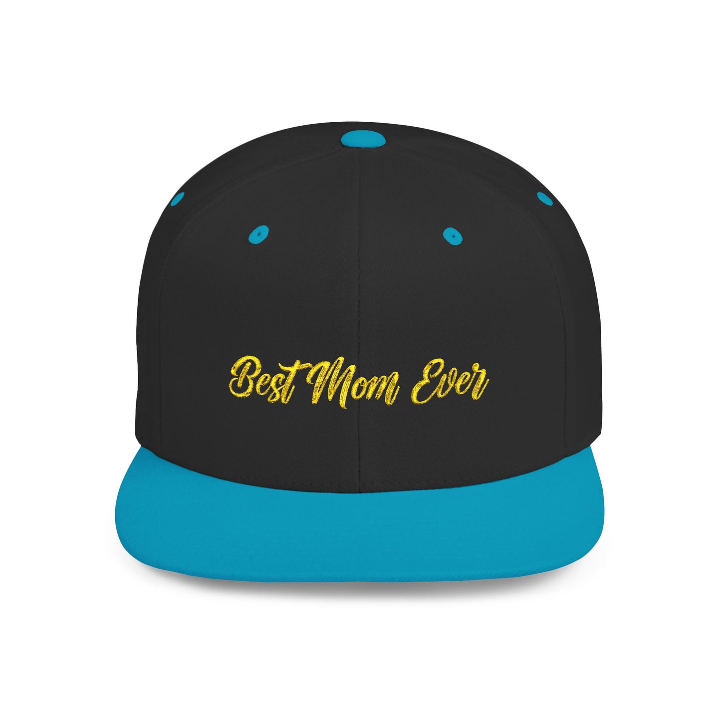 Text Best Mom Ever Flat Bill Snapback – Lightweight, Custom Fit, Premium Quality