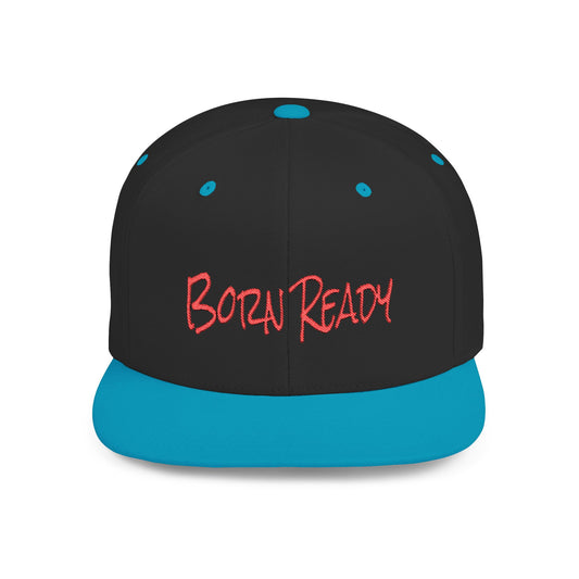 Text Born Ready Flat Bill Snapback – Lightweight, Custom Fit, Premium Quality
