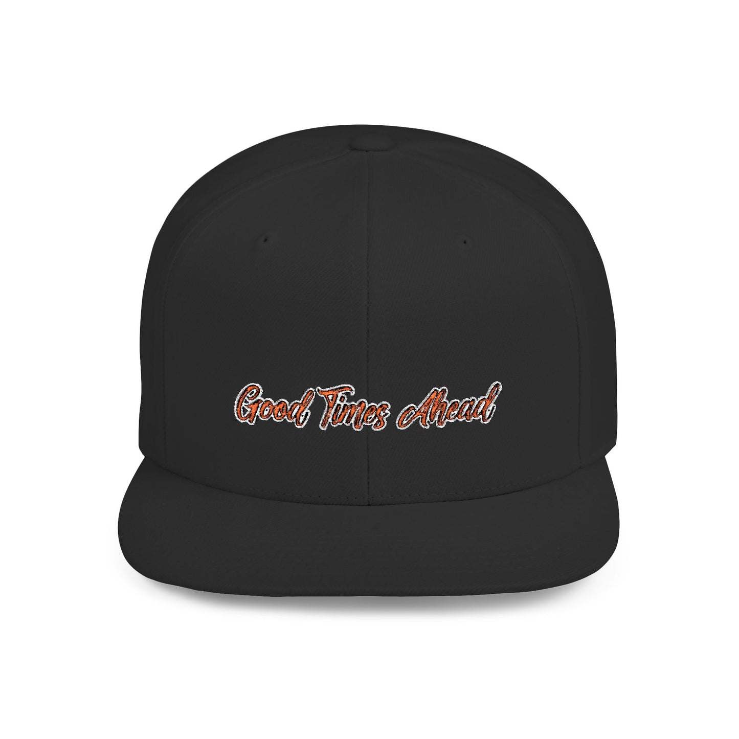Text Good Times Ahead Flat Bill Snapback – Lightweight, Custom Fit, Premium Quality