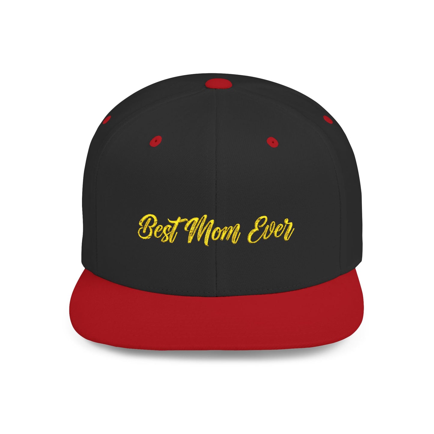 Text Best Mom Ever Flat Bill Snapback – Lightweight, Custom Fit, Premium Quality