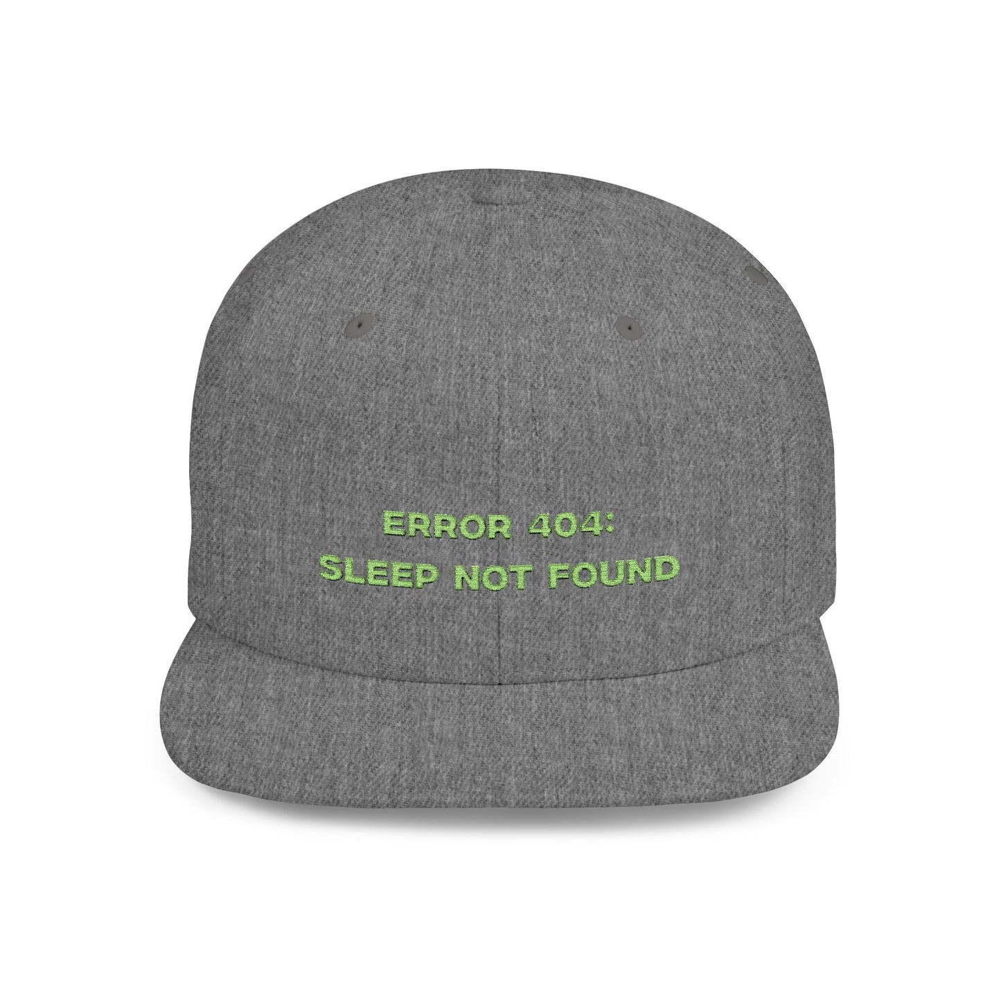 Text Error 404 Sleep Not Found Flat Bill Snapback – Lightweight, Custom Fit, Premium Quality