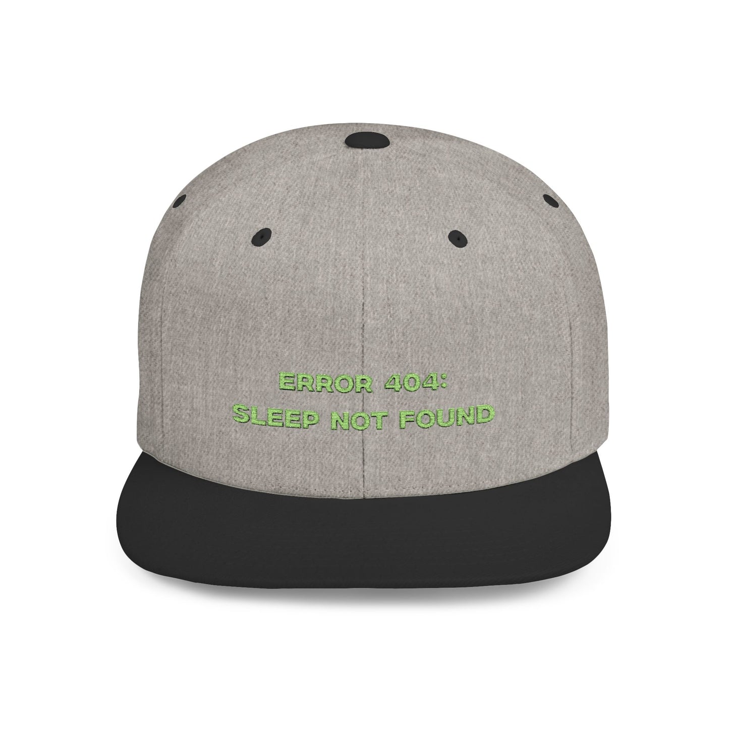 Text Error 404 Sleep Not Found Flat Bill Snapback – Lightweight, Custom Fit, Premium Quality