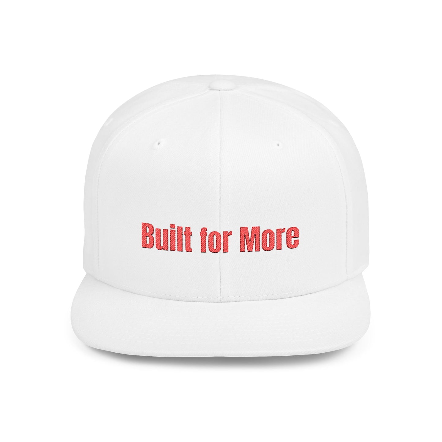 Text Built for More Flat Bill Snapback – Lightweight, Custom Fit, Premium Quality