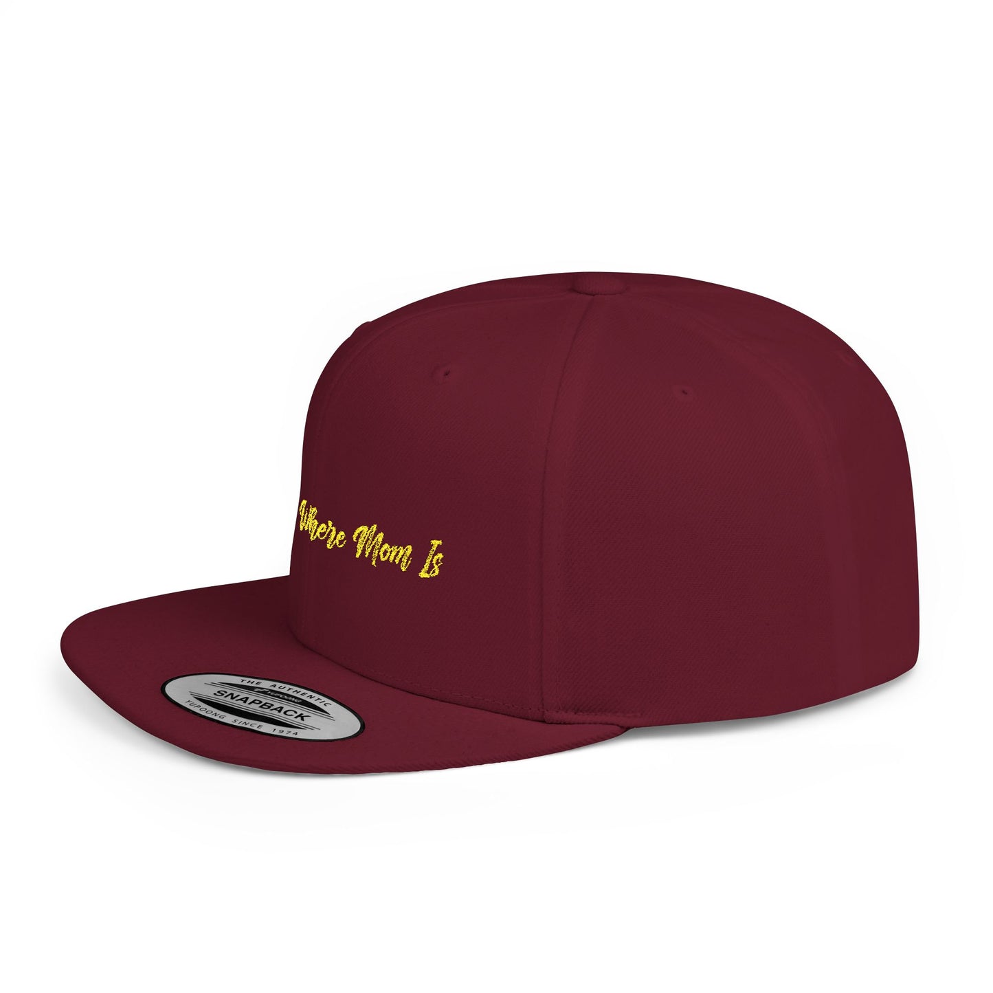 Text Home Is Where Mom Is Flat Bill Snapback – Lightweight, Custom Fit, Premium Quality