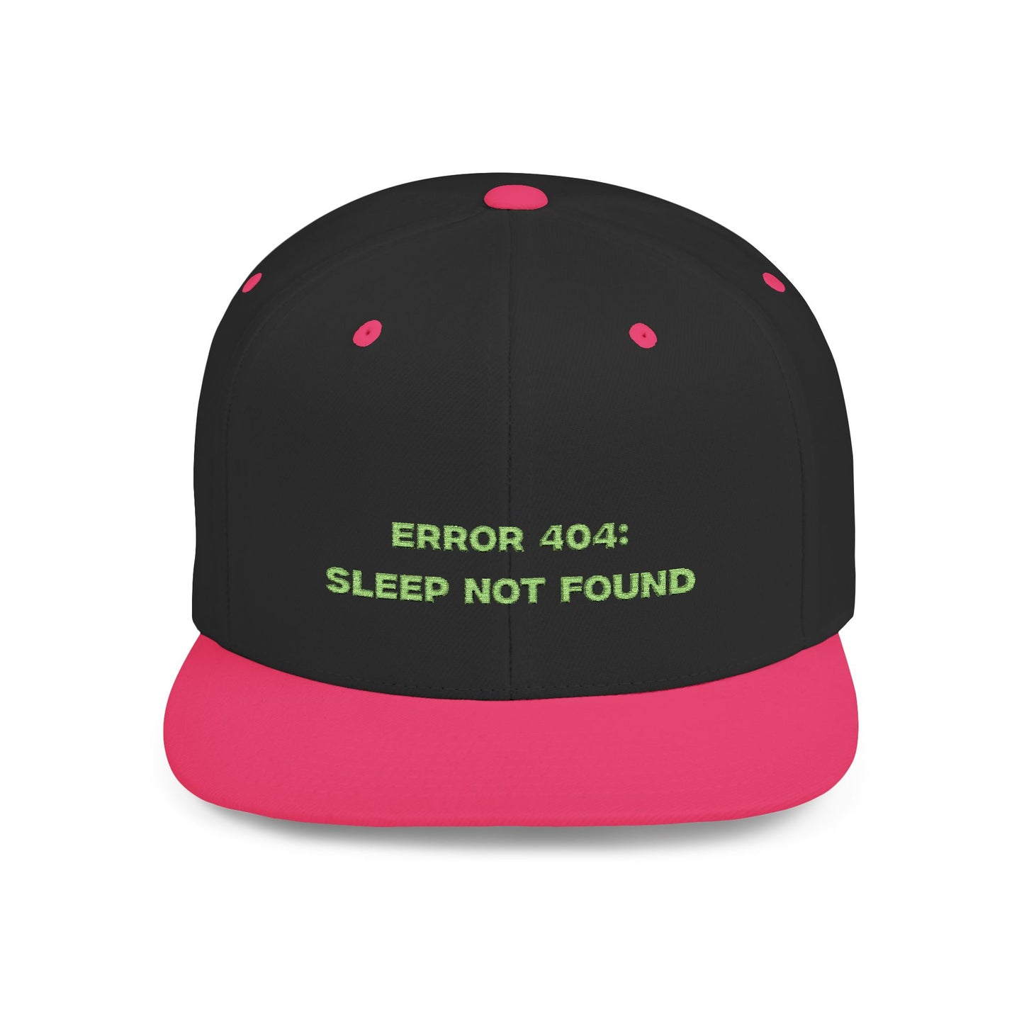 Text Error 404 Sleep Not Found Flat Bill Snapback – Lightweight, Custom Fit, Premium Quality