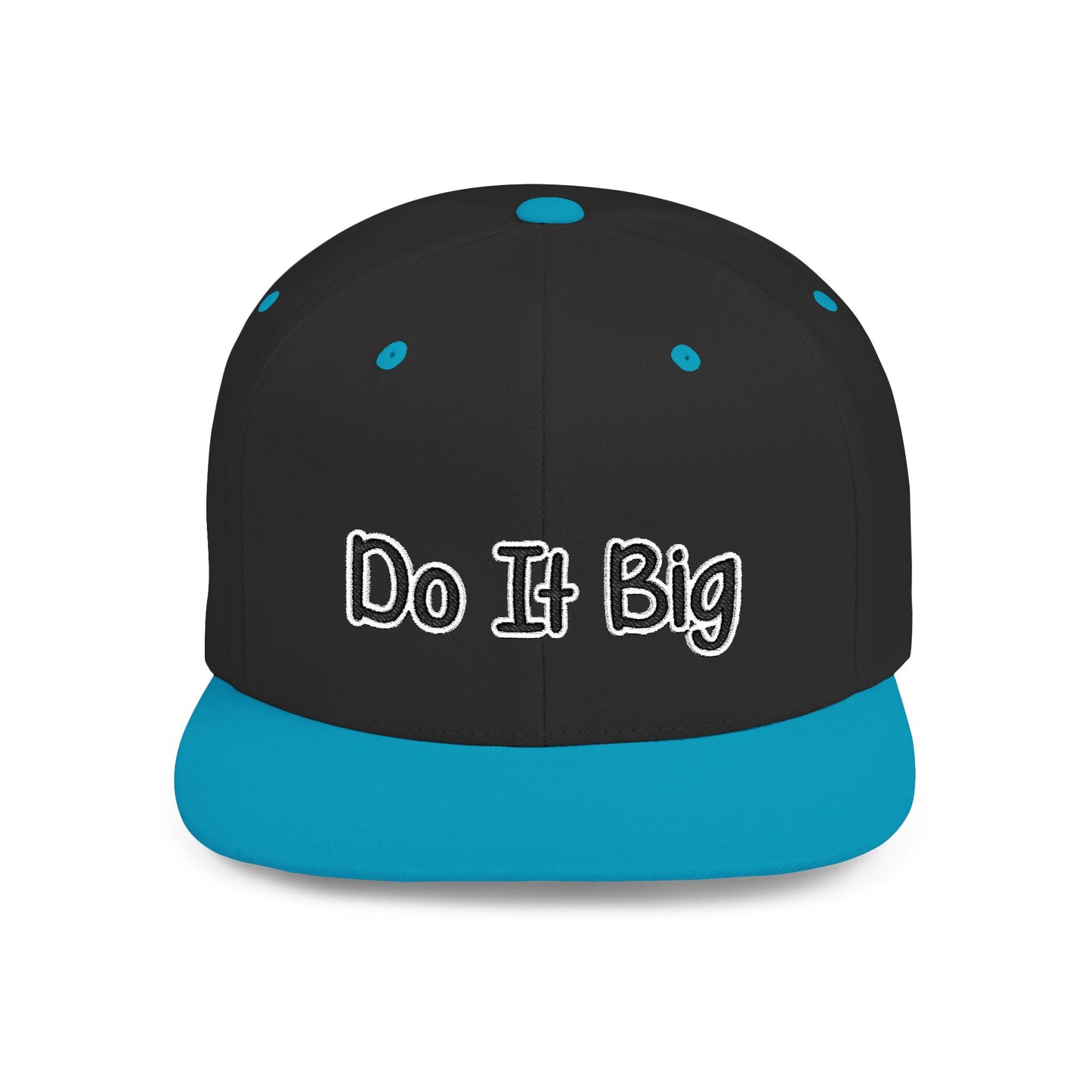 Text Do It Big Flat Bill Snapback – Lightweight, Custom Fit, Premium Quality
