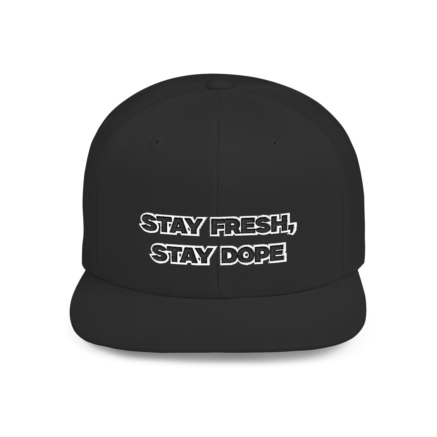 Text Stay Fresh Stay Dope Flat Bill Snapback – Lightweight, Custom Fit, Premium Quality