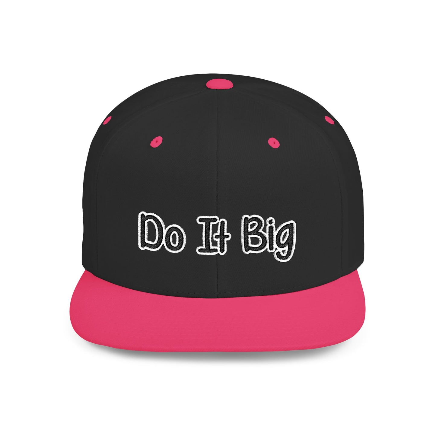 Text Do It Big Flat Bill Snapback – Lightweight, Custom Fit, Premium Quality