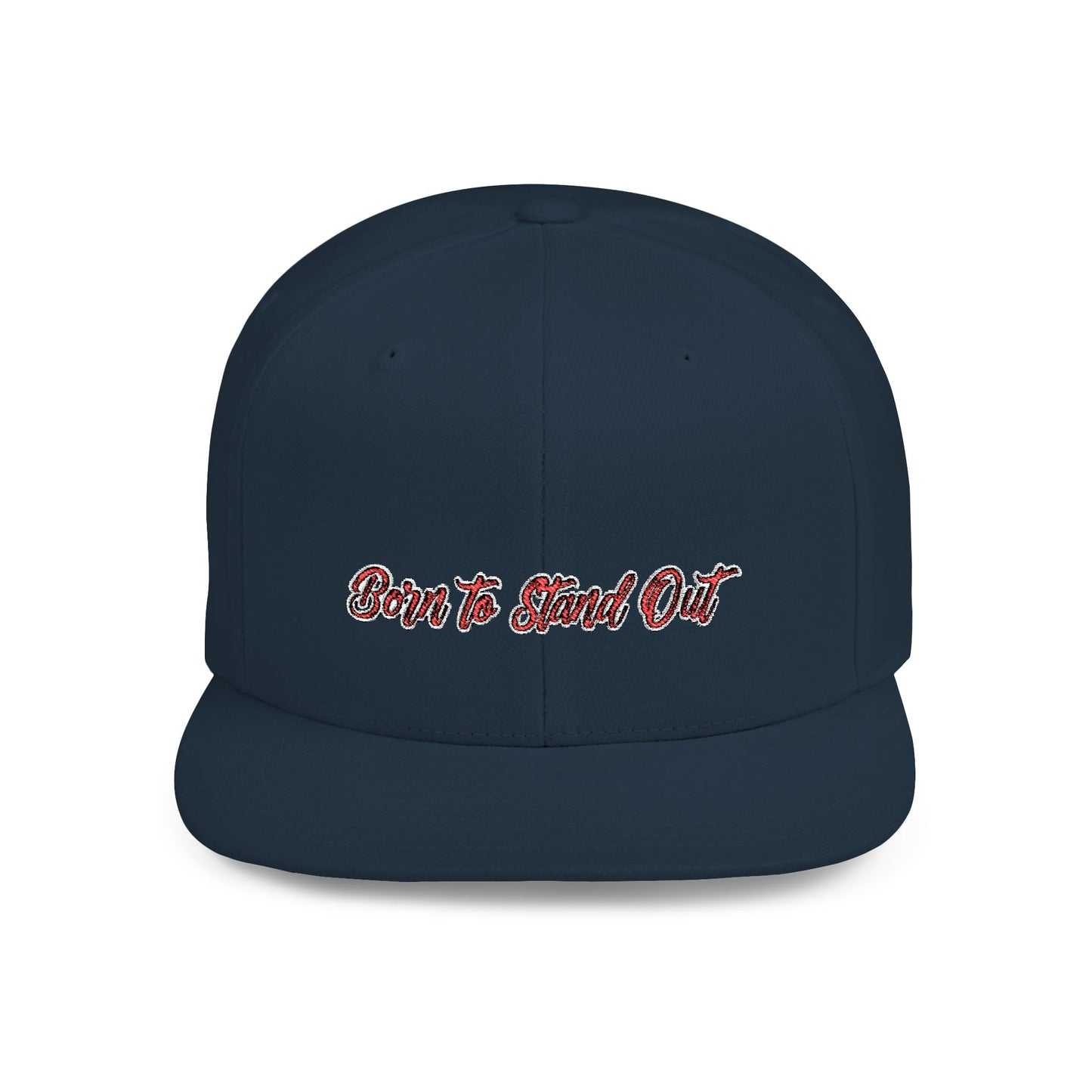 Text Born To Stand Out Flat Bill Snapback – Lightweight, Custom Fit, Premium Quality