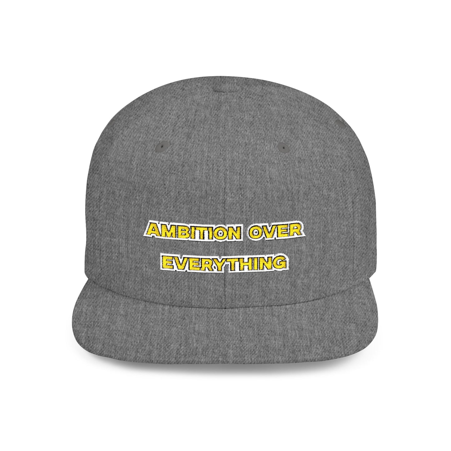 Text Ambition Over Everything Flat Bill Snapback – Lightweight, Custom Fit, Premium Quality