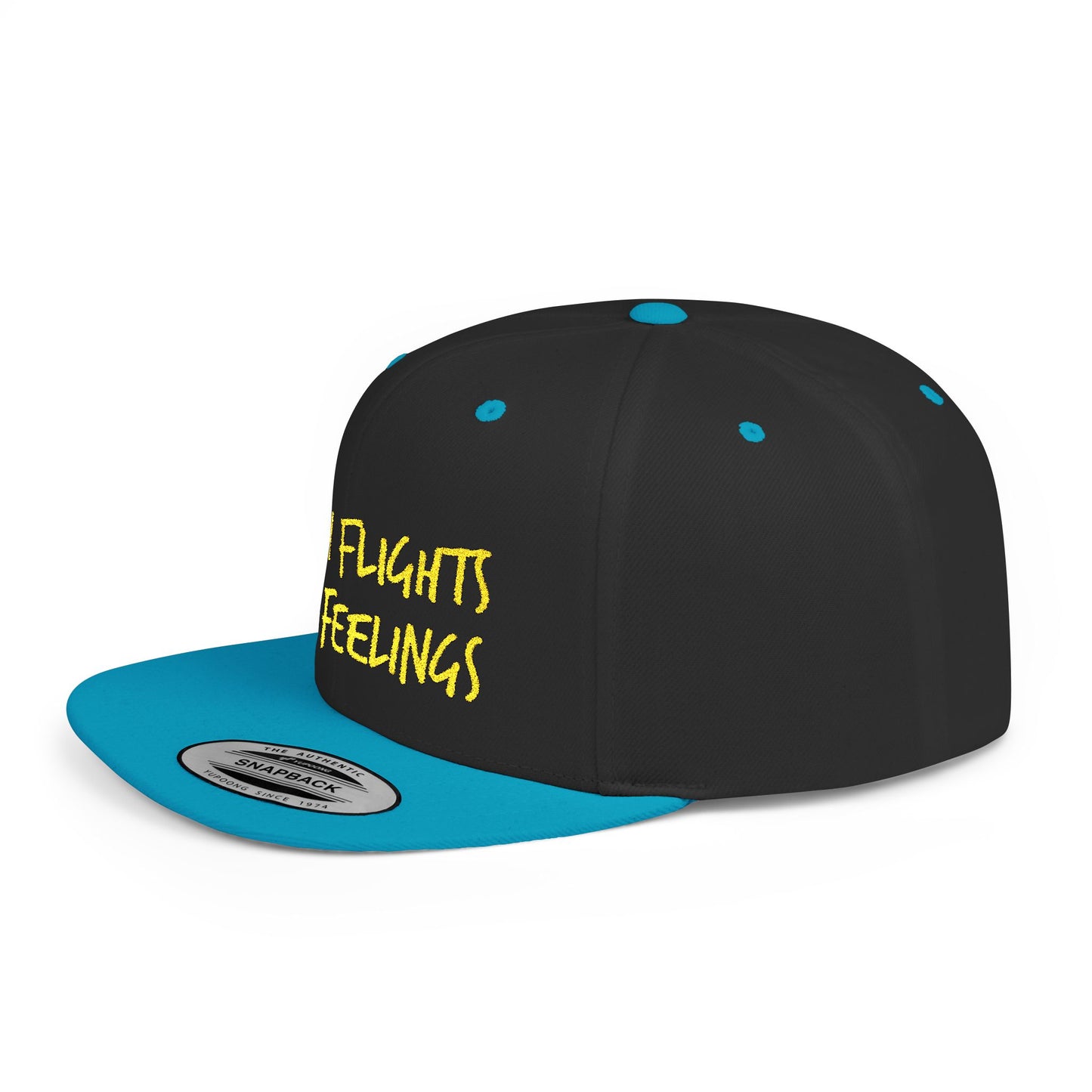 Text Catch Flights Not Feelings Flat Bill Snapback – Lightweight, Custom Fit, Premium Quality