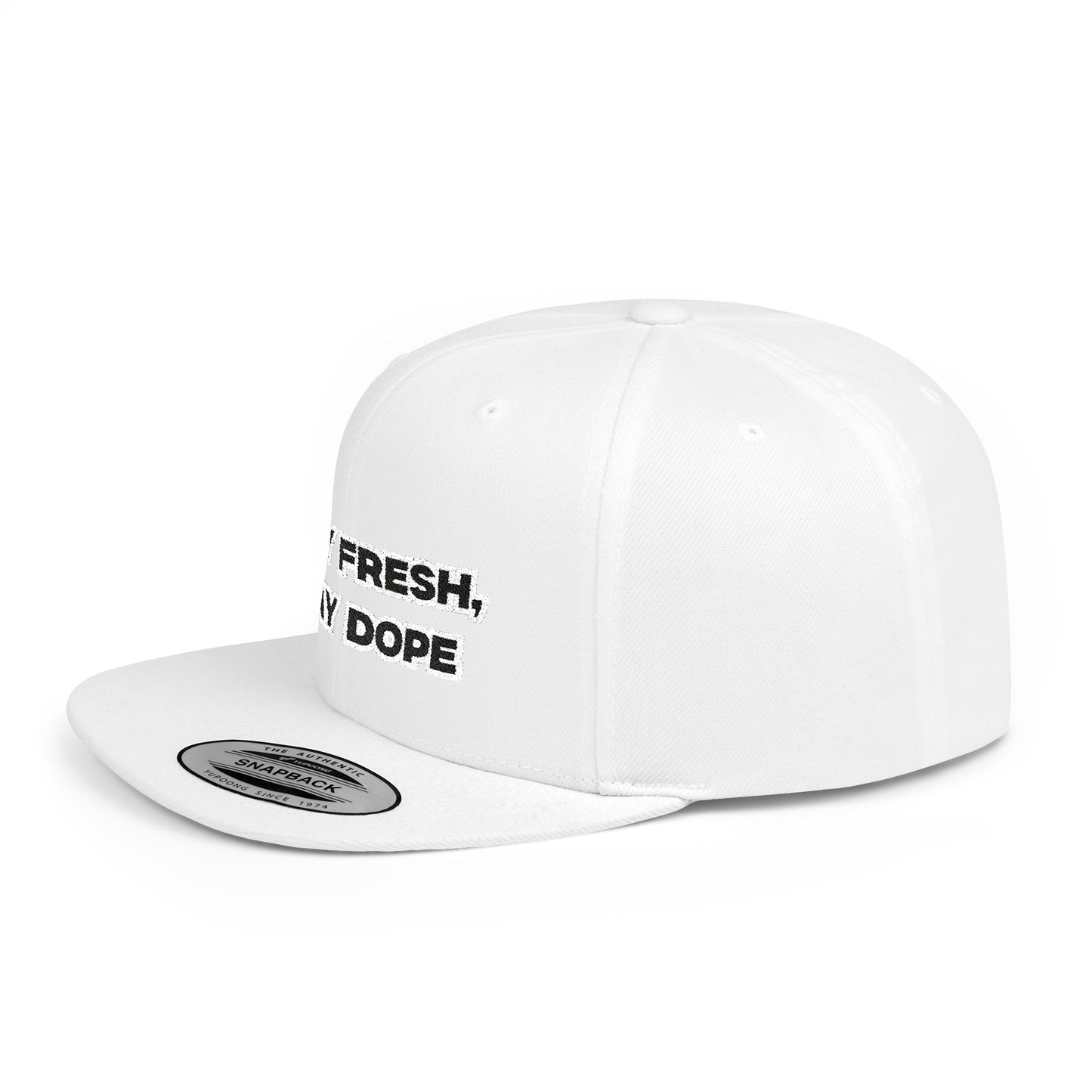 Text Stay Fresh Stay Dope Flat Bill Snapback – Lightweight, Custom Fit, Premium Quality