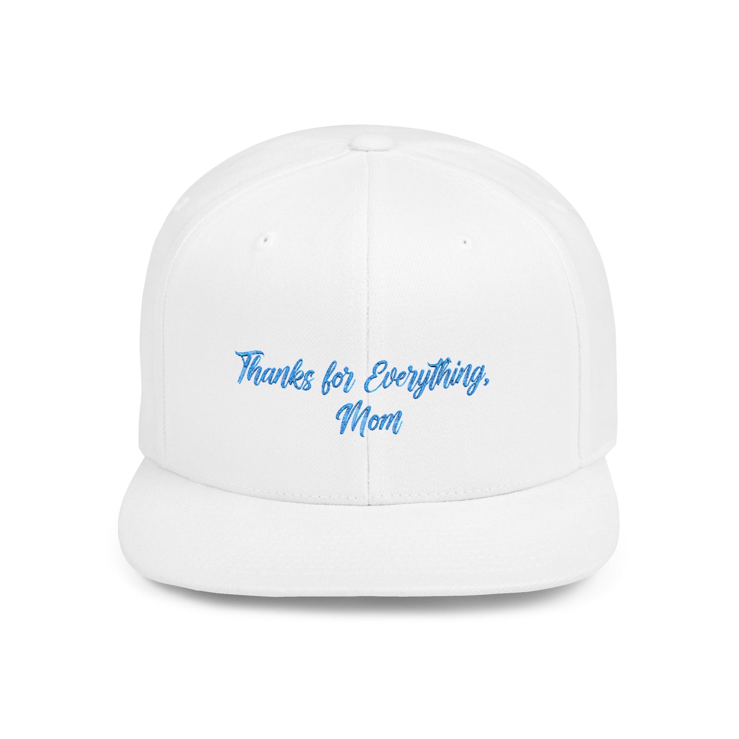 Text Mom Thanks For Everything Flat Bill Snapback – Lightweight, Custom Fit, Premium Quality