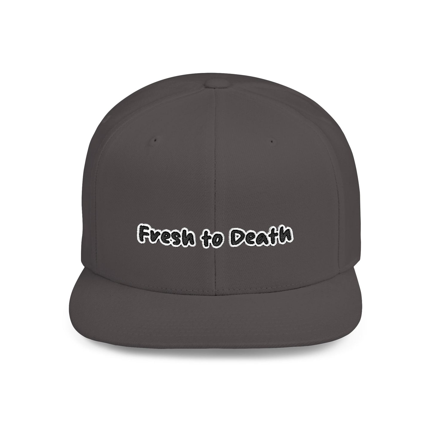 Text Fresh To Death Flat Bill Snapback – Lightweight, Custom Fit, Premium Quality