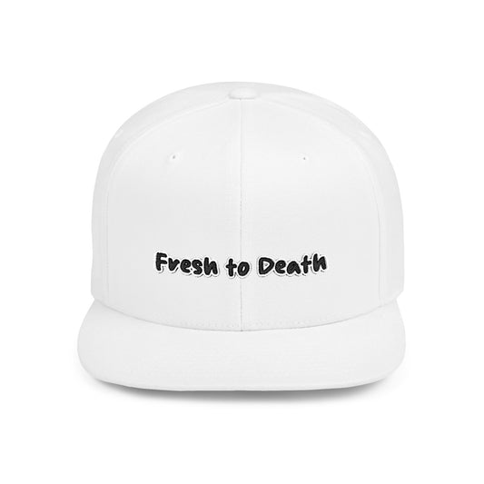 Text Fresh To Death Flat Bill Snapback – Lightweight, Custom Fit, Premium Quality