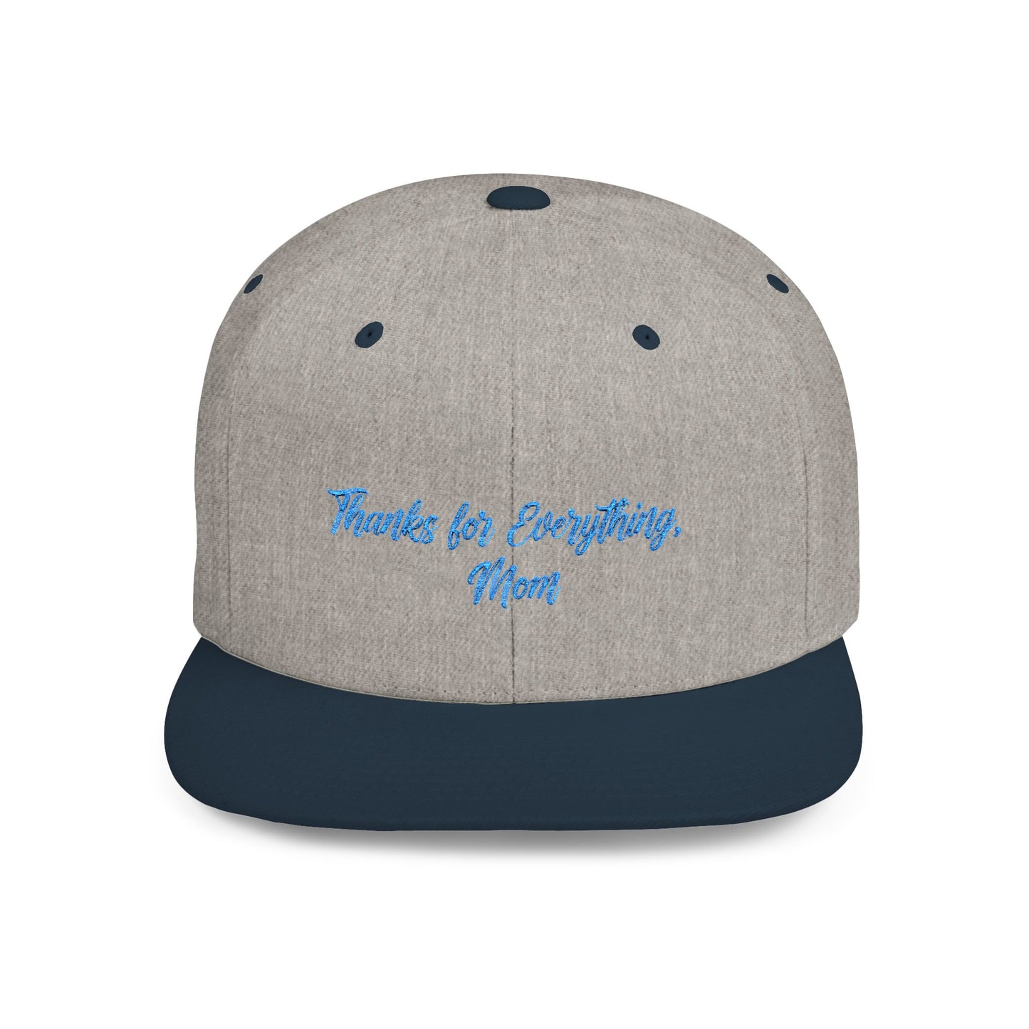 Text Mom Thanks For Everything Flat Bill Snapback – Lightweight, Custom Fit, Premium Quality