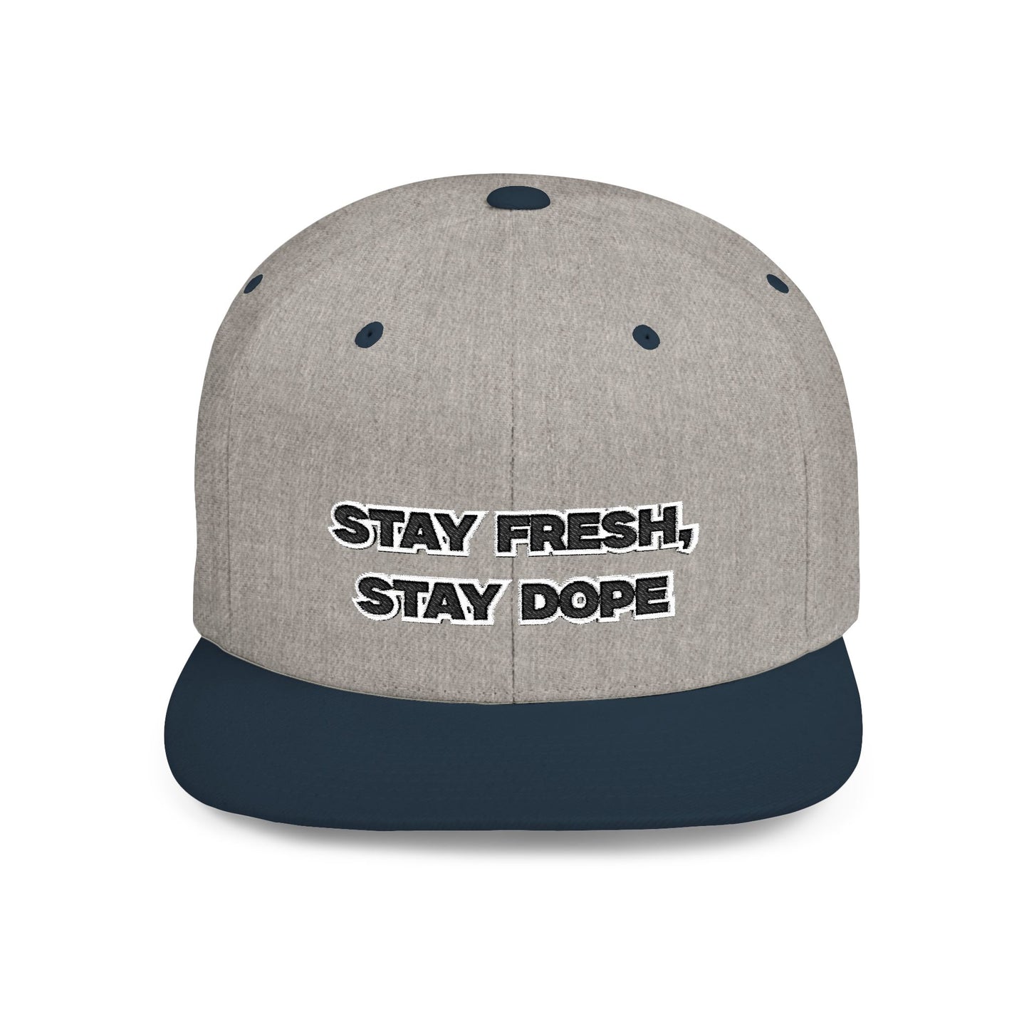 Text Stay Fresh Stay Dope Flat Bill Snapback – Lightweight, Custom Fit, Premium Quality