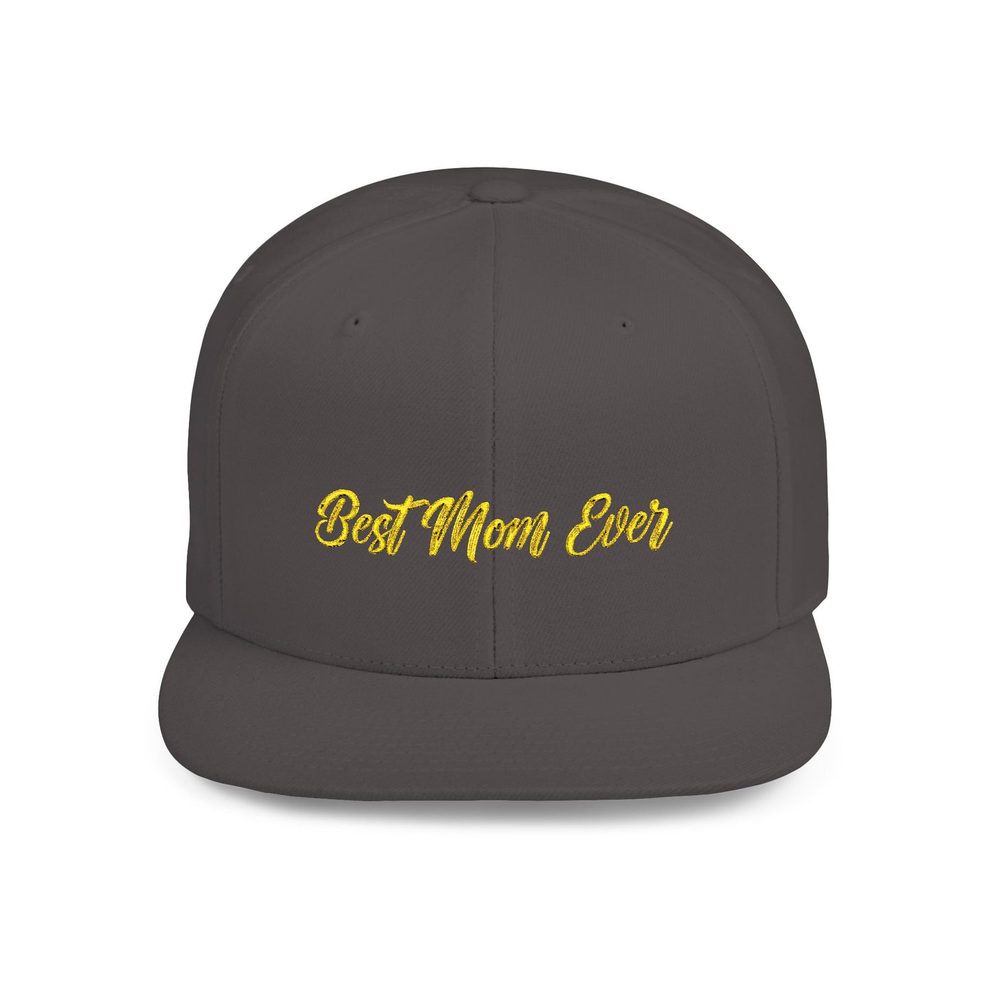 Text Best Mom Ever Flat Bill Snapback – Lightweight, Custom Fit, Premium Quality