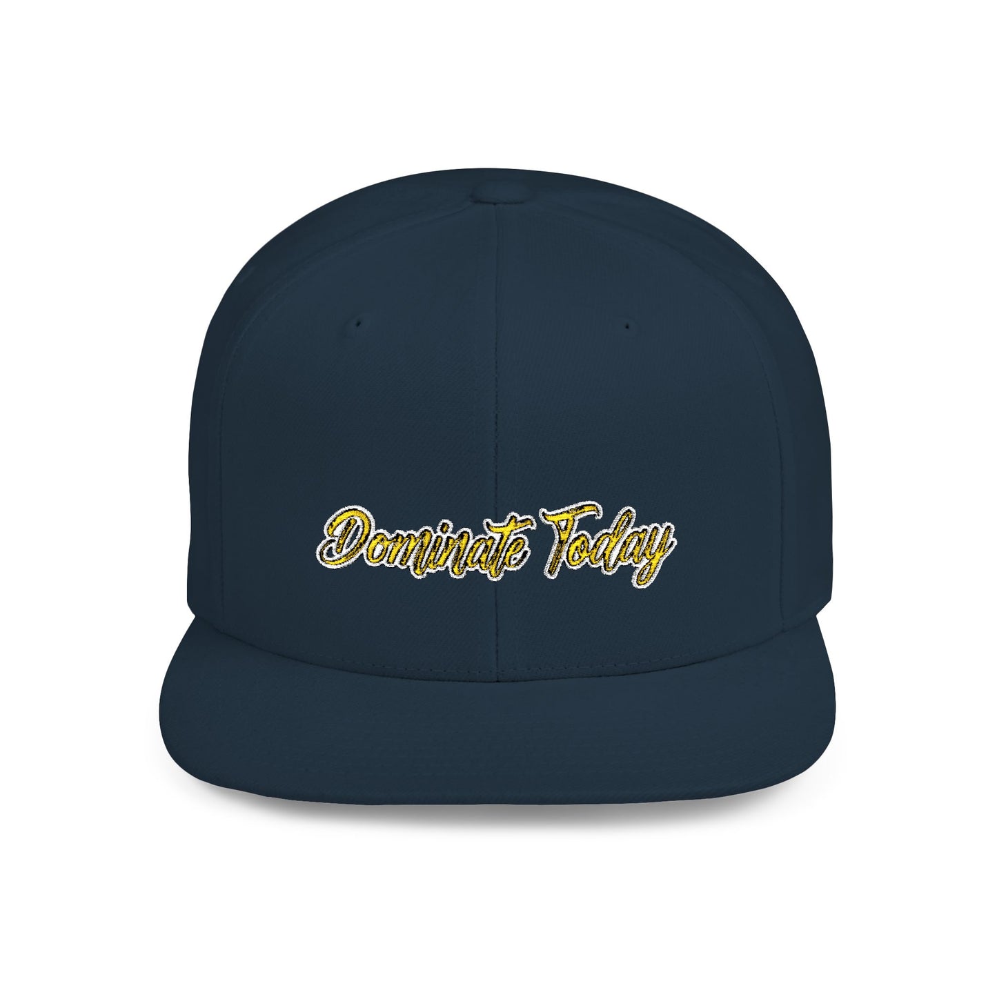 Text Dominate Today Flat Bill Snapback – Lightweight, Custom Fit, Premium Quality