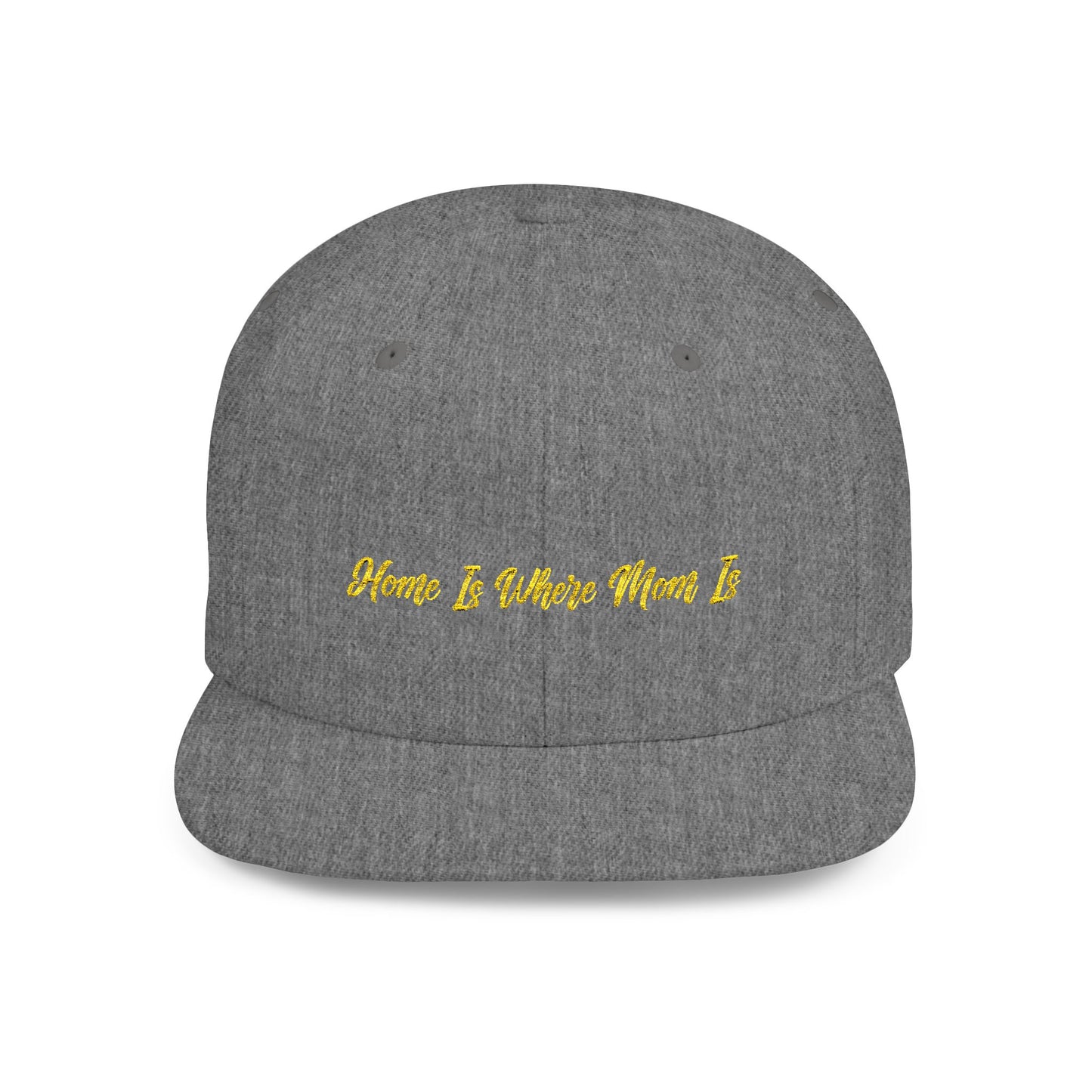 Text Home Is Where Mom Is Flat Bill Snapback – Lightweight, Custom Fit, Premium Quality