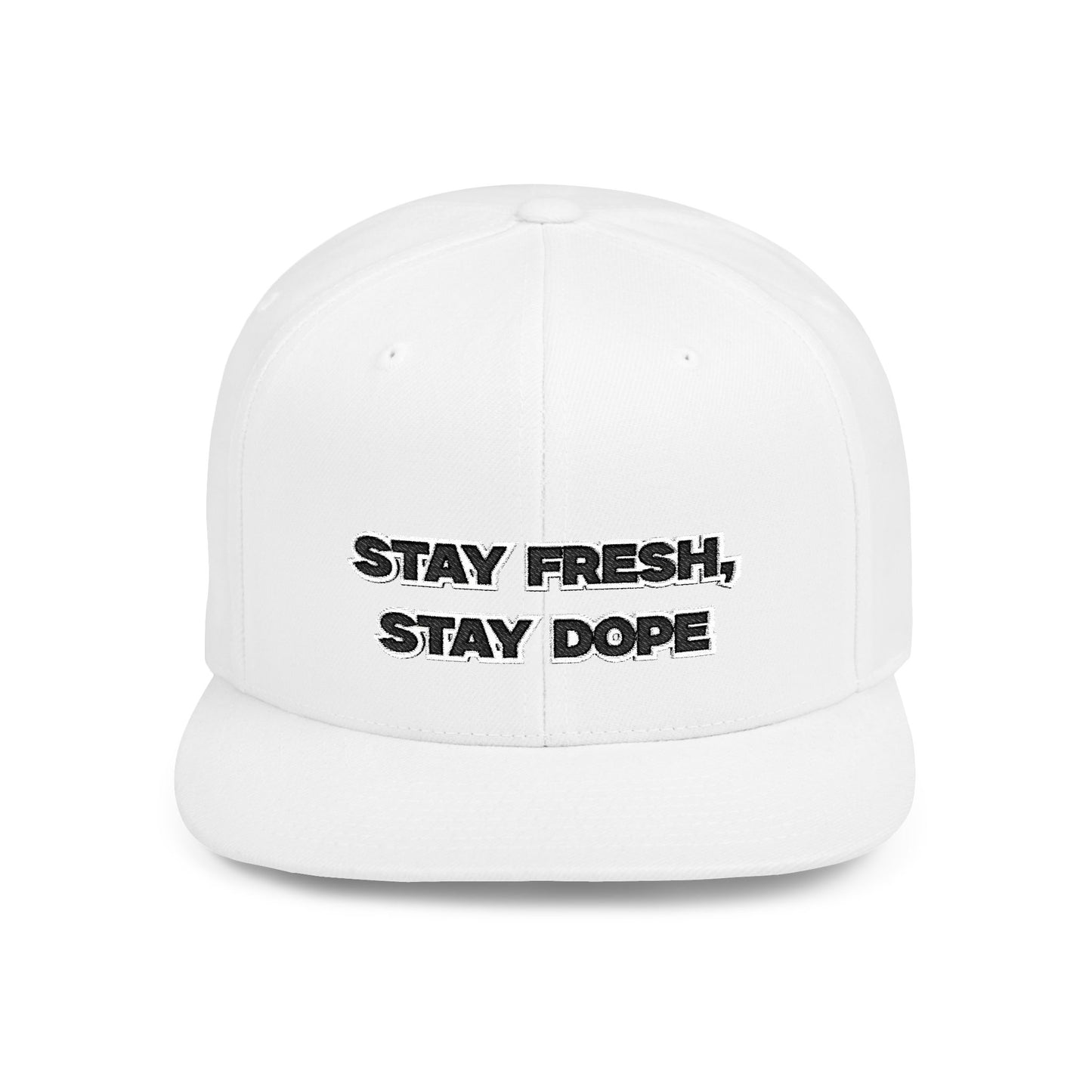 Text Stay Fresh Stay Dope Flat Bill Snapback – Lightweight, Custom Fit, Premium Quality