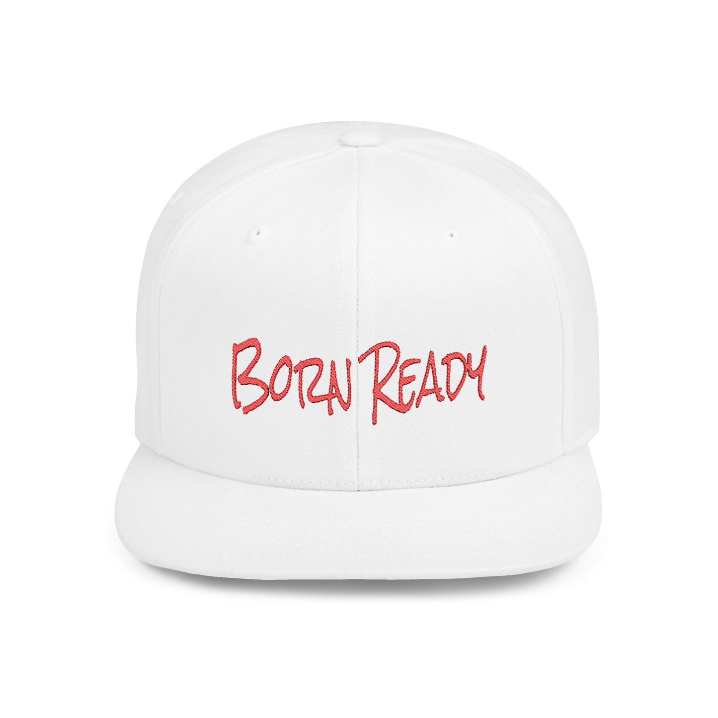 Text Born Ready Flat Bill Snapback – Lightweight, Custom Fit, Premium Quality