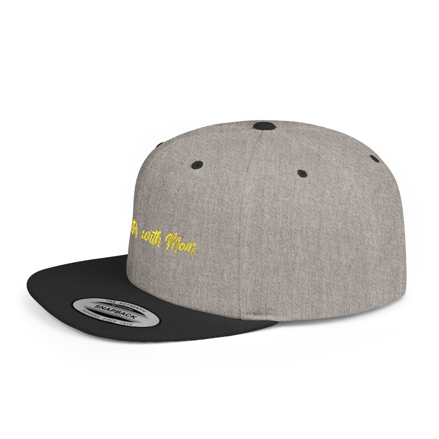 Text Life’s Better with Mom Flat Bill Snapback – Lightweight, Custom Fit, Premium Quality