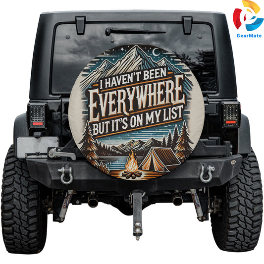 I haven't Been Everywhere But It's On My List Spare Tire Cover – Premium Waterproof UV Resistant Protector