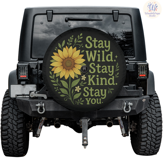 Stay Wild Stay Kind Stay You Spare Tire Cover – Waterproof UV Resistant Protector with Camera Hole