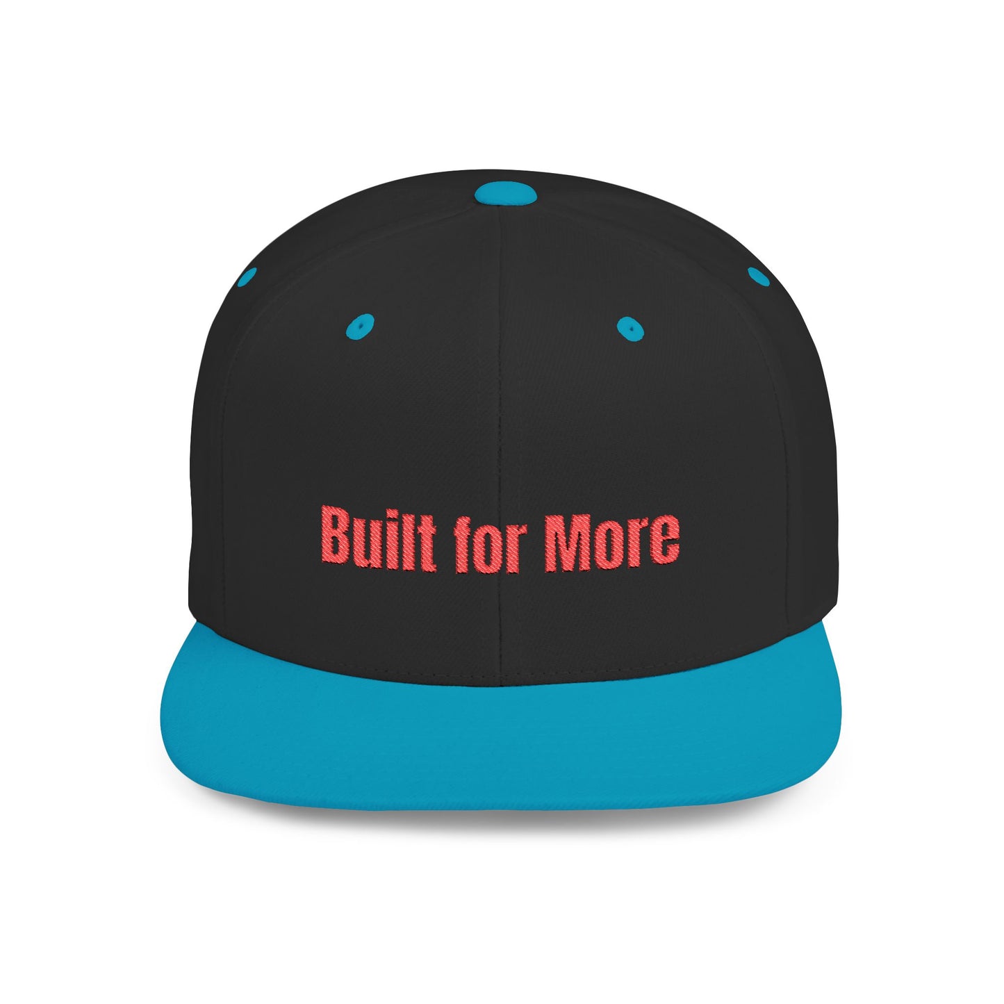 Text Built for More Flat Bill Snapback – Lightweight, Custom Fit, Premium Quality