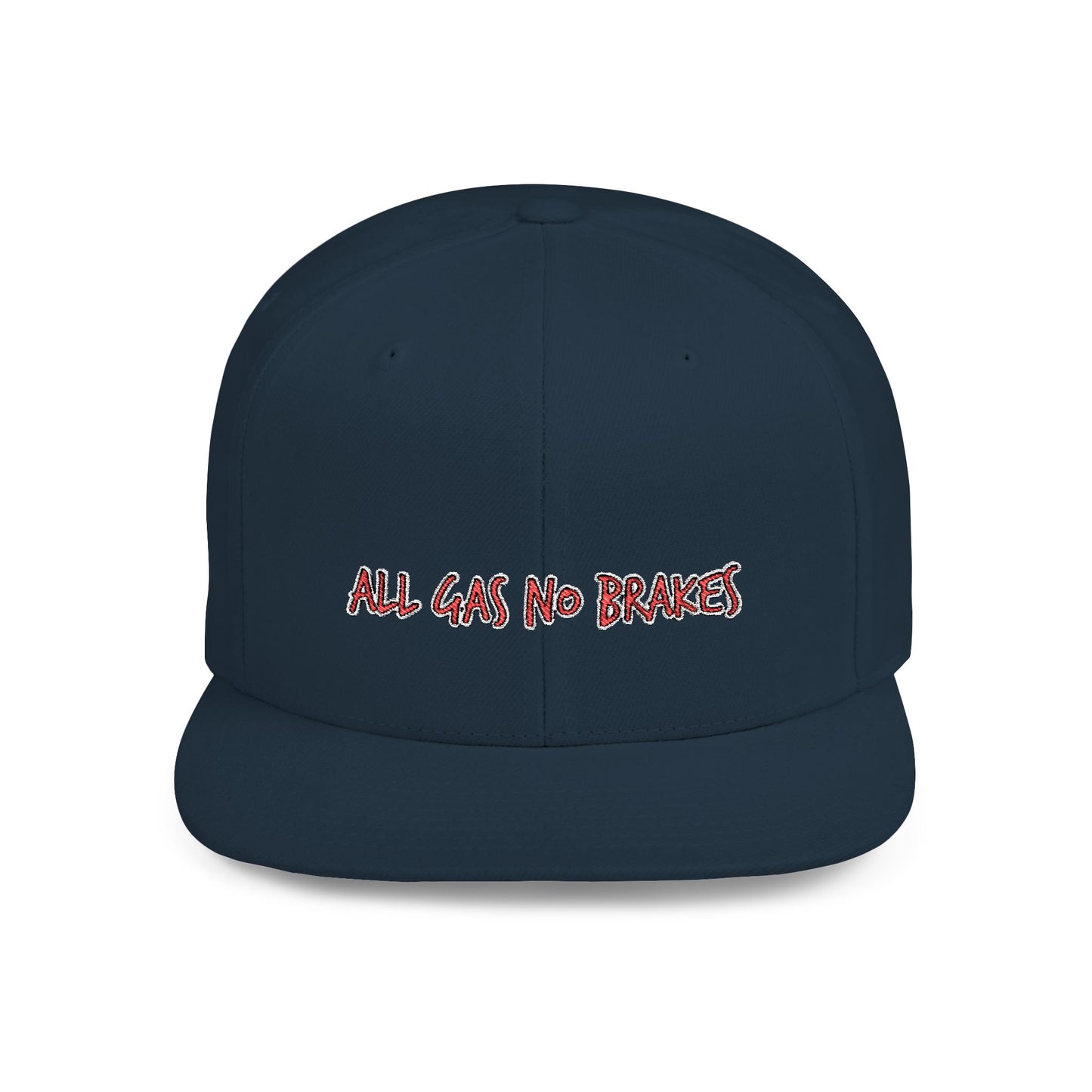 Text All Gas No Break Flat Bill Snapback – Lightweight, Custom Fit, Premium Quality