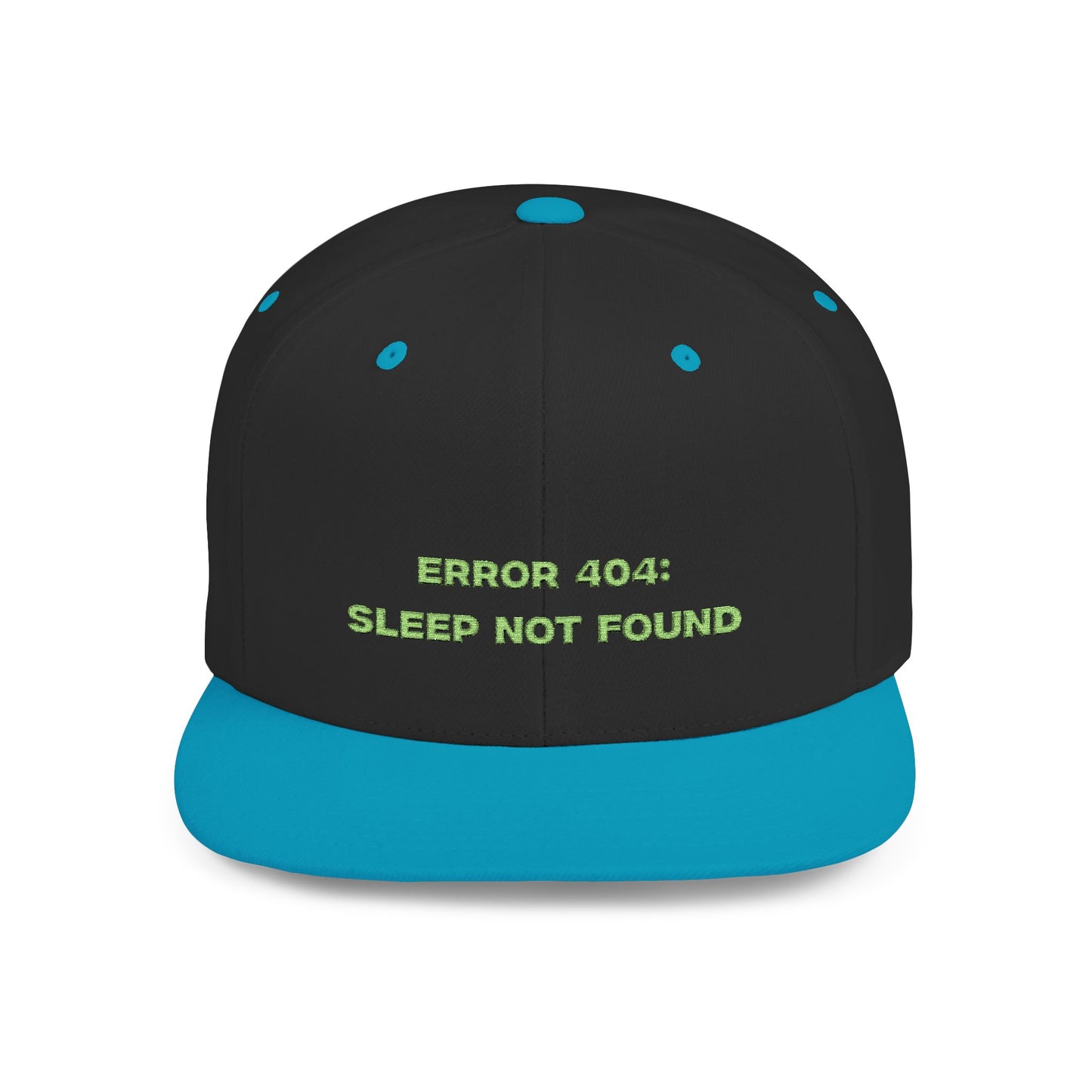 Text Error 404 Sleep Not Found Flat Bill Snapback – Lightweight, Custom Fit, Premium Quality