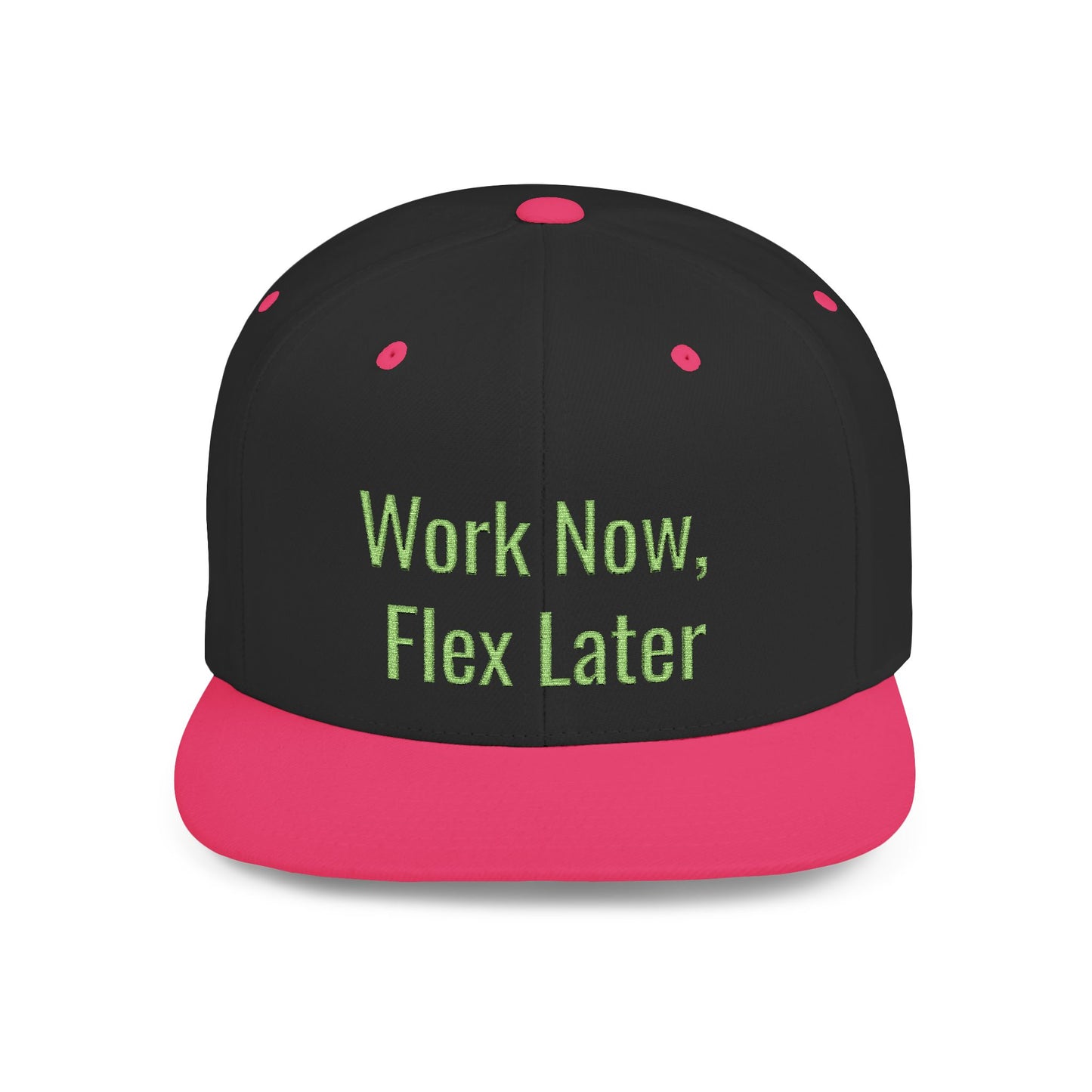 Text Work Now, Flex Later Flat Bill Snapback – Lightweight, Custom Fit, Premium Quality