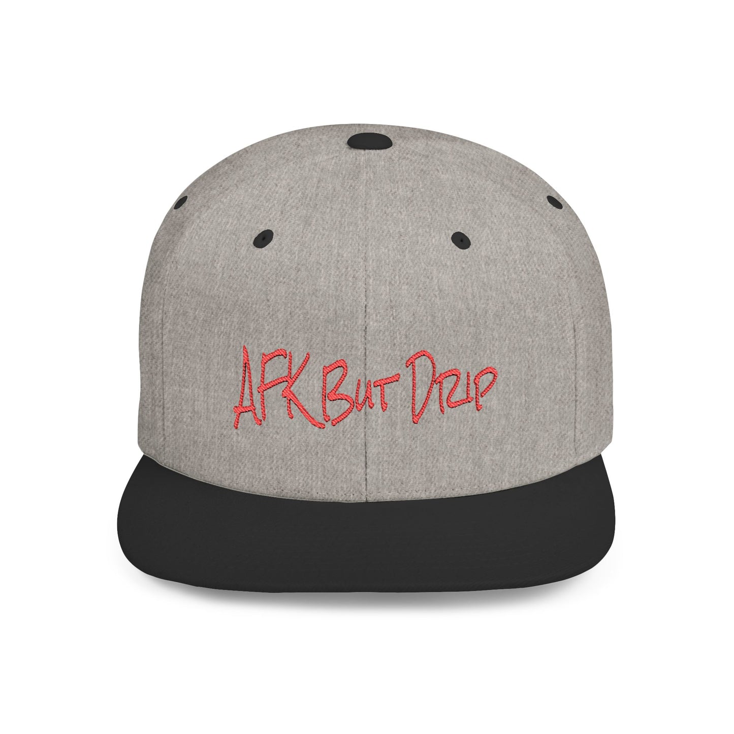 Text AFK But Drip Flat Bill Snapback – Lightweight, Custom Fit, Premium Quality