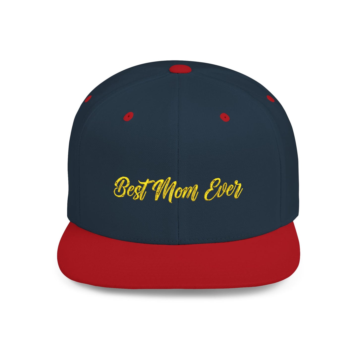 Text Best Mom Ever Flat Bill Snapback – Lightweight, Custom Fit, Premium Quality