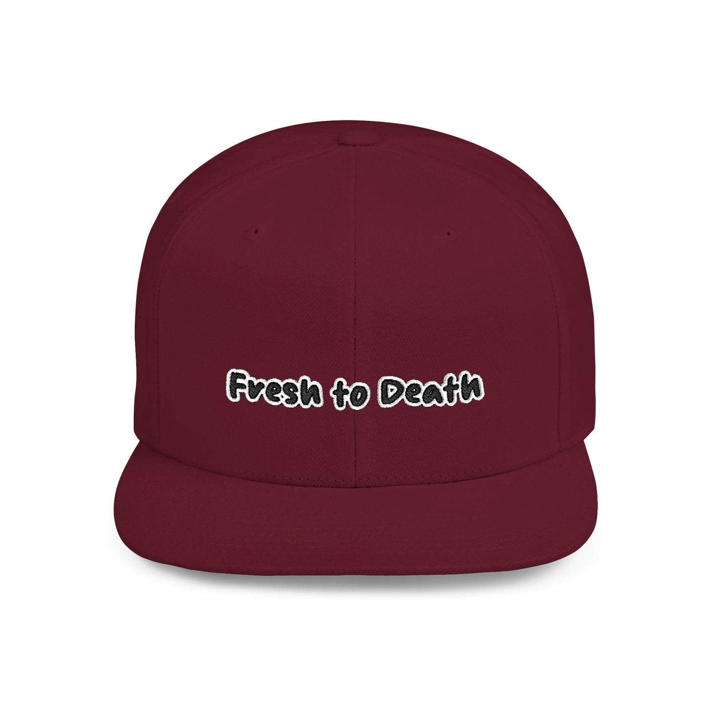 Text Fresh To Death Flat Bill Snapback – Lightweight, Custom Fit, Premium Quality