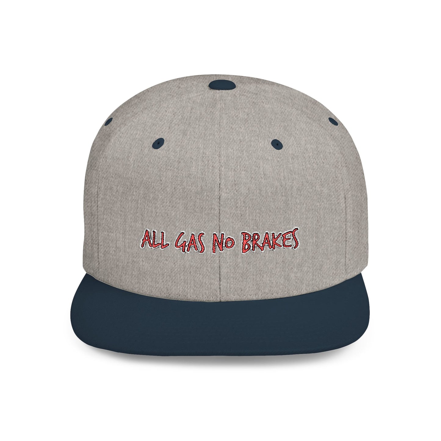 Text All Gas No Break Flat Bill Snapback – Lightweight, Custom Fit, Premium Quality