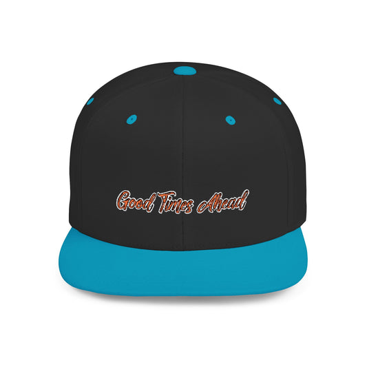 Text Good Times Ahead Flat Bill Snapback – Lightweight, Custom Fit, Premium Quality