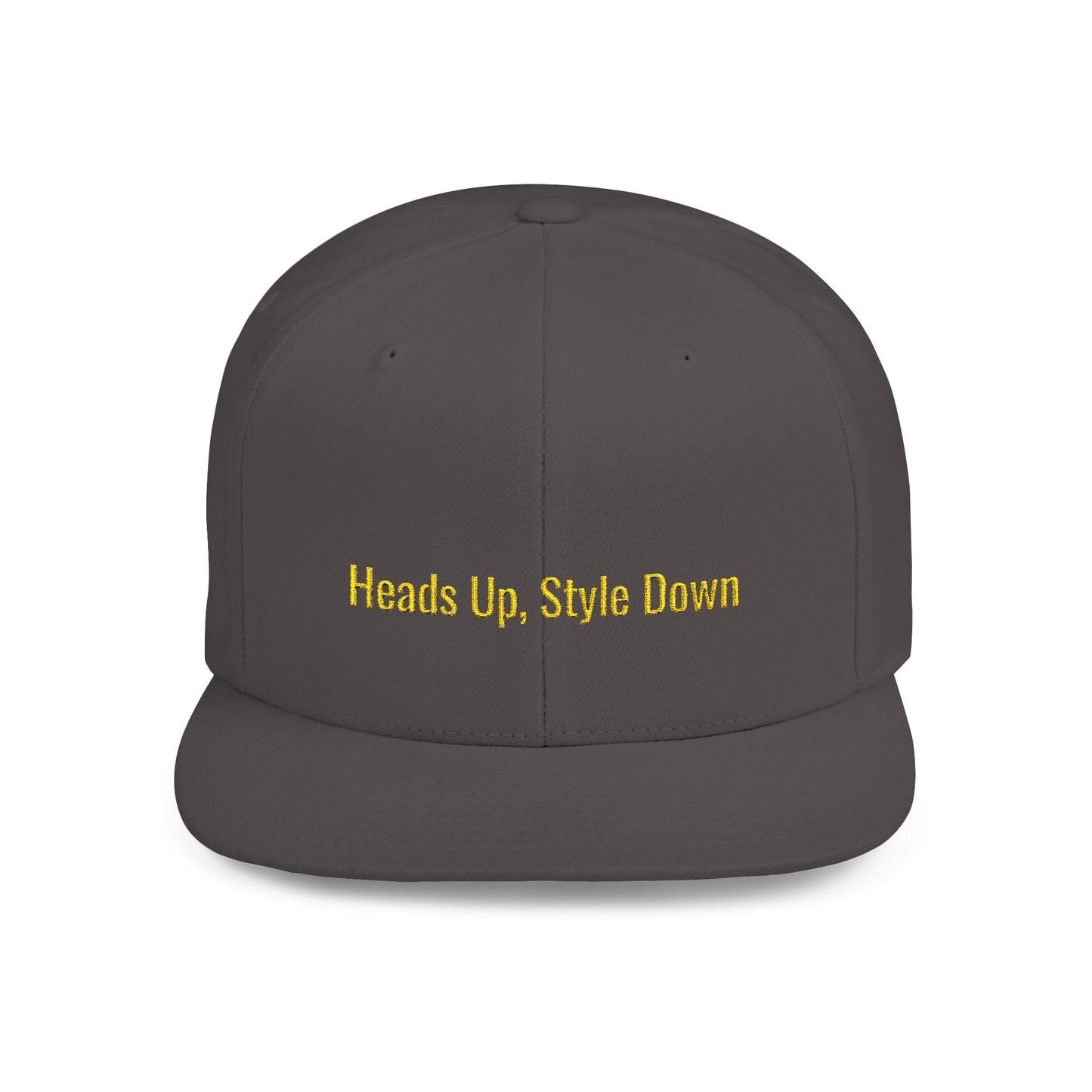 Text Heads Up, Style Down Flat Bill Snapback – Lightweight, Custom Fit, Premium Quality
