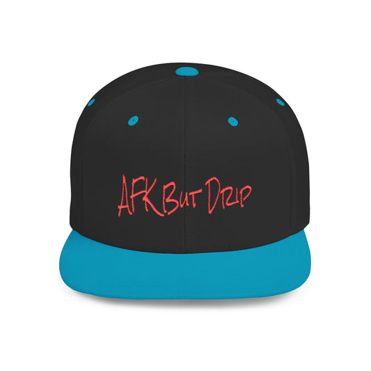 Text AFK But Drip Flat Bill Snapback – Lightweight, Custom Fit, Premium Quality