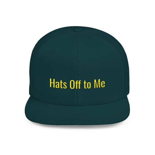 Text Hats Off to Me Flat Bill Snapback – Lightweight, Custom Fit, Premium Quality