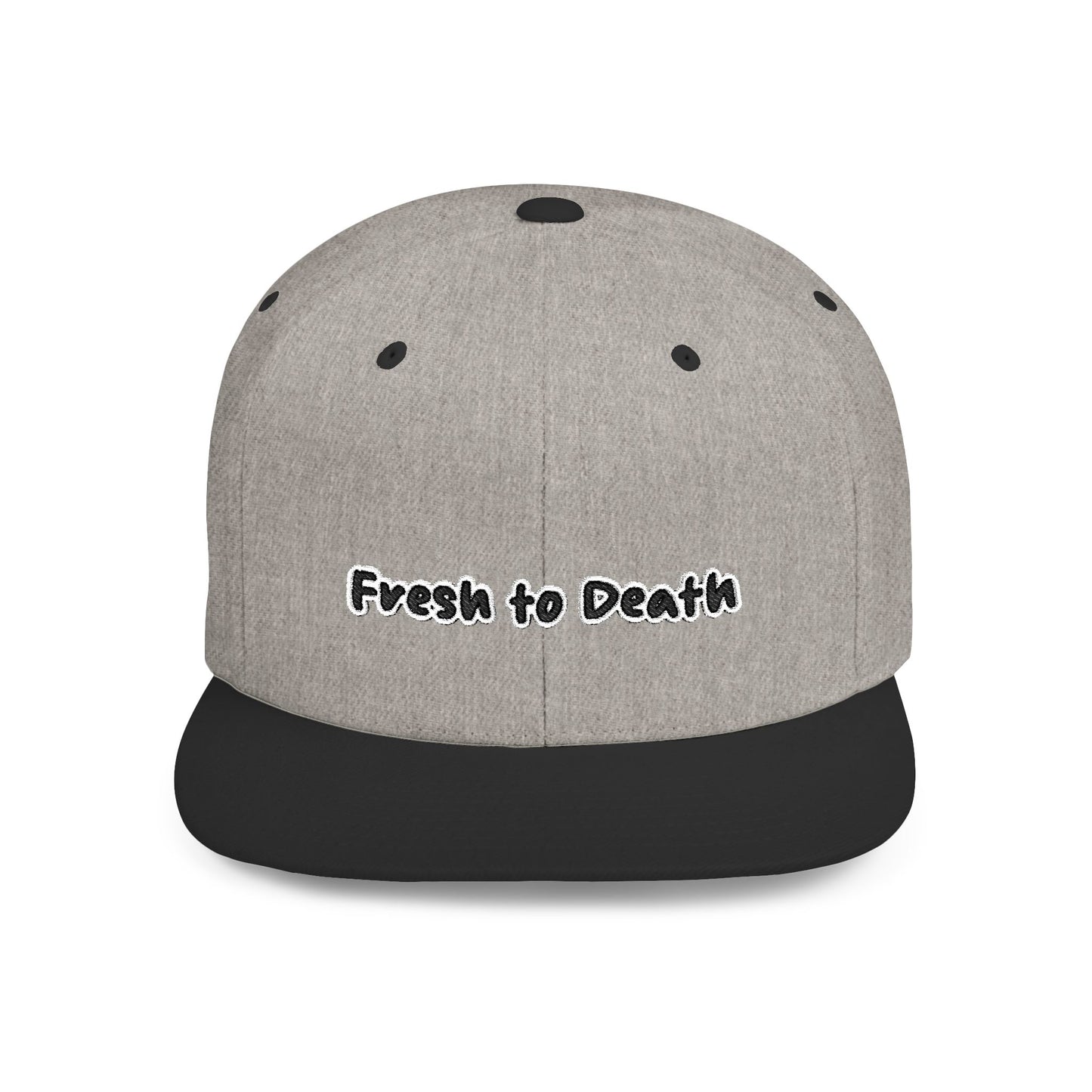 Text Fresh To Death Flat Bill Snapback – Lightweight, Custom Fit, Premium Quality
