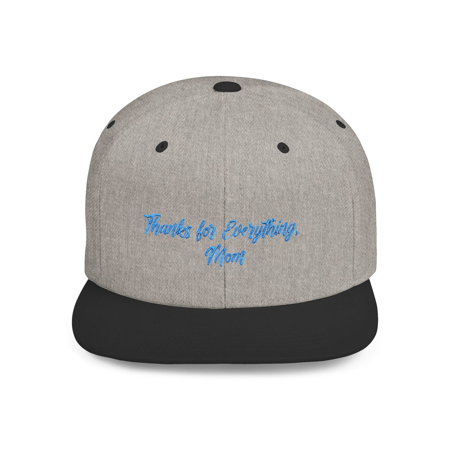 Text Mom Thanks For Everything Flat Bill Snapback – Lightweight, Custom Fit, Premium Quality
