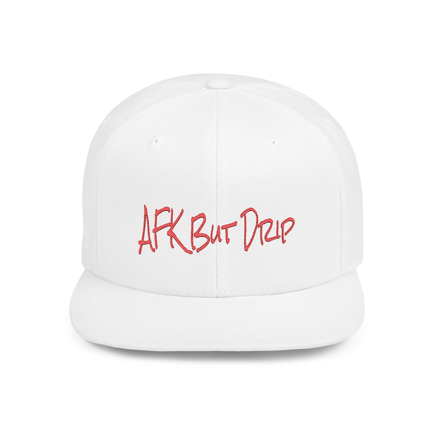Text AFK But Drip Flat Bill Snapback – Lightweight, Custom Fit, Premium Quality