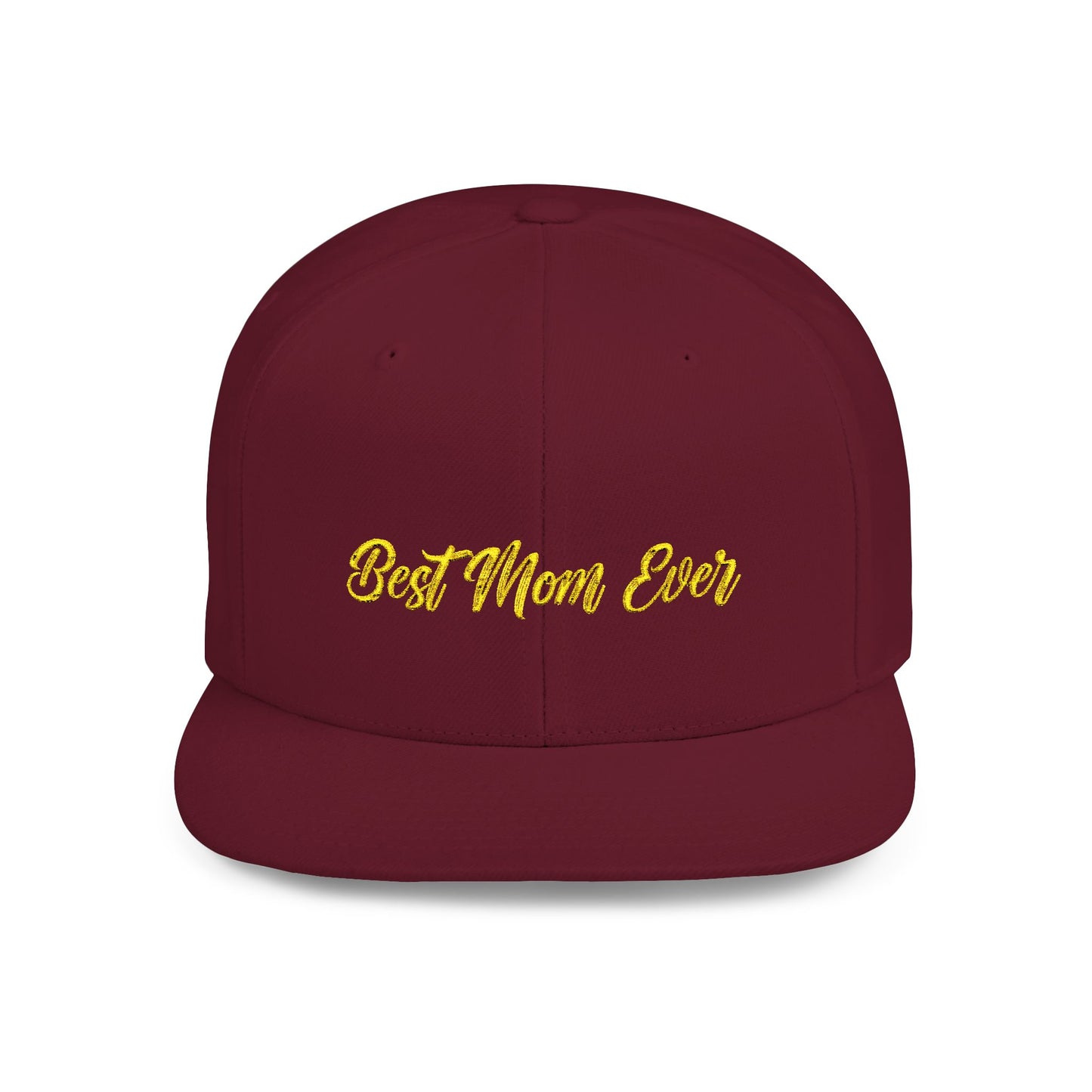 Text Best Mom Ever Flat Bill Snapback – Lightweight, Custom Fit, Premium Quality