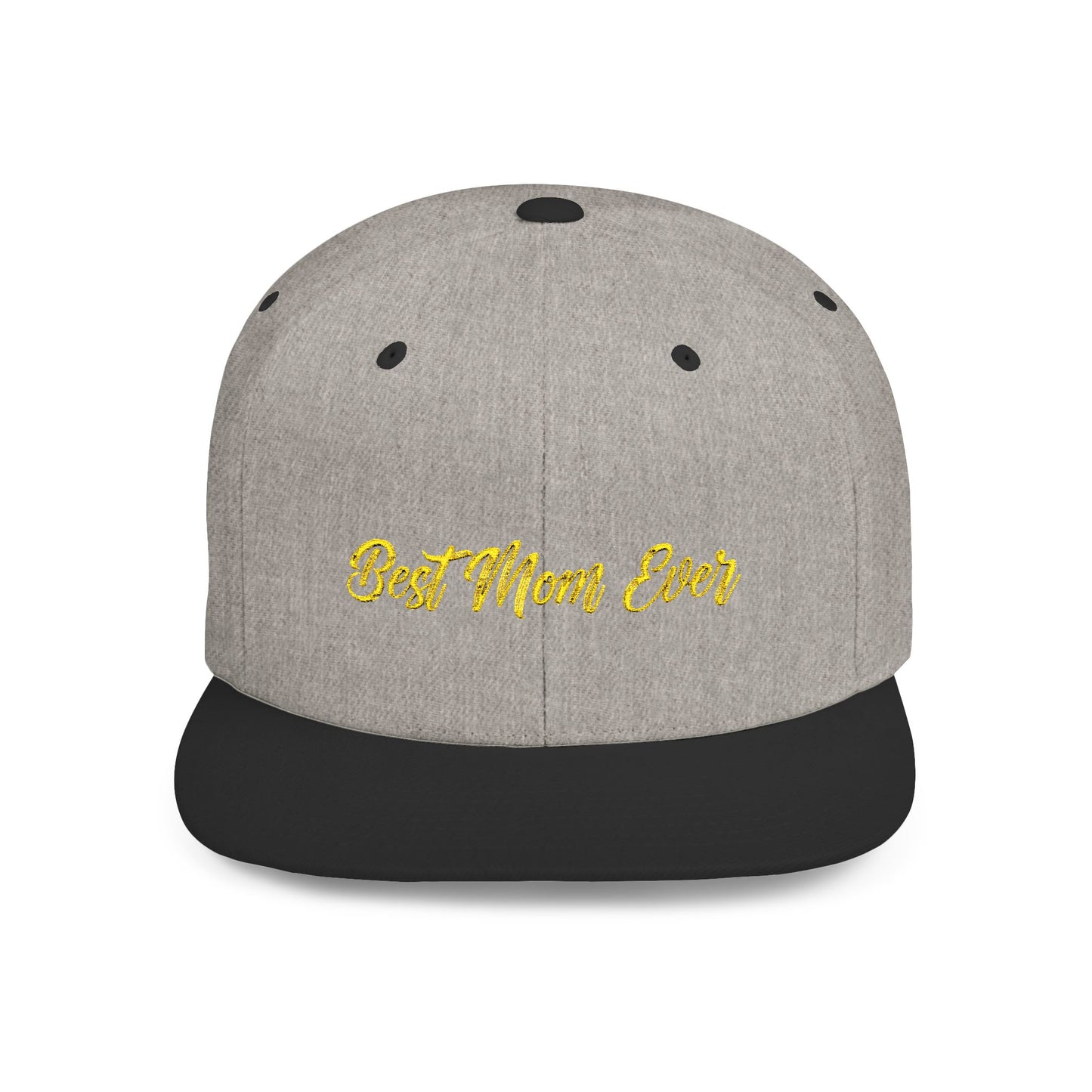 Text Best Mom Ever Flat Bill Snapback – Lightweight, Custom Fit, Premium Quality