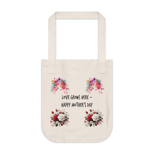 Flowers Floral Love Grows Here – Happy Mother’s Day Organic Canvas Tote Bag - Eco-Friendly Carryall for Everyday Use