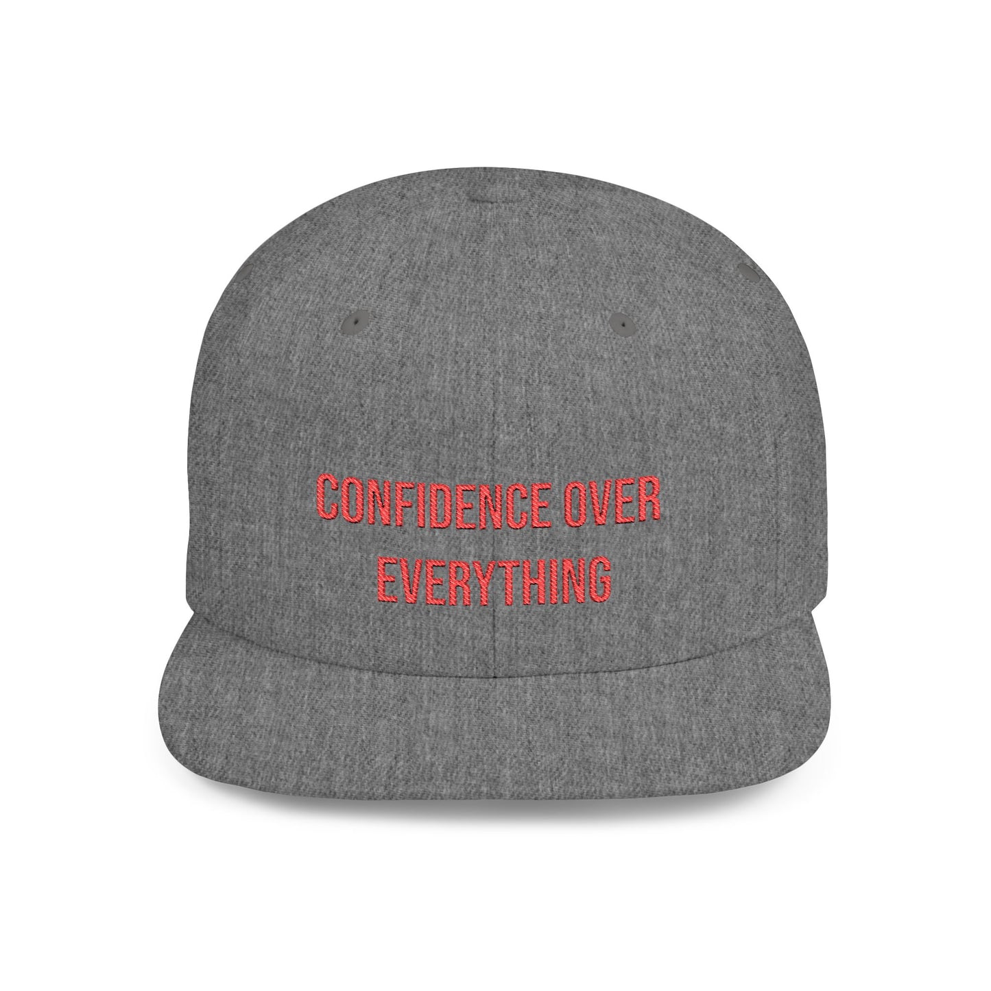 Text Confidence Over Everything Flat Bill Snapback – Lightweight, Custom Fit, Premium Quality